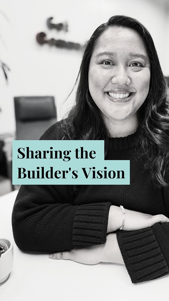 Sharing the Builders Vision by Andrea Villanueva